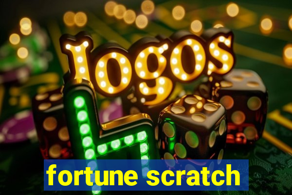 fortune scratch